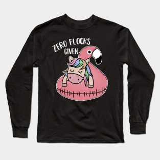 Zero Flocks Given Unicorn Flamingo Lover Long Sleeve T-Shirt